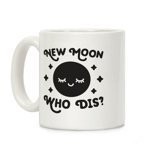 New Moon, Who Dis? Coffee Mug