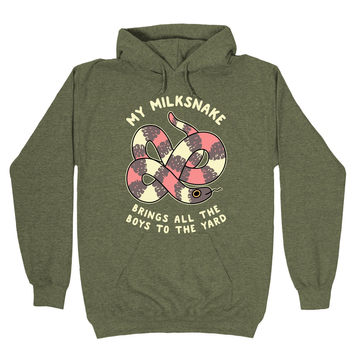 My Milk Snake Brings All The Boys To The Yard Hoodie