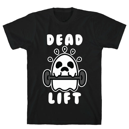 Dead Lift (Ghost) T-Shirt