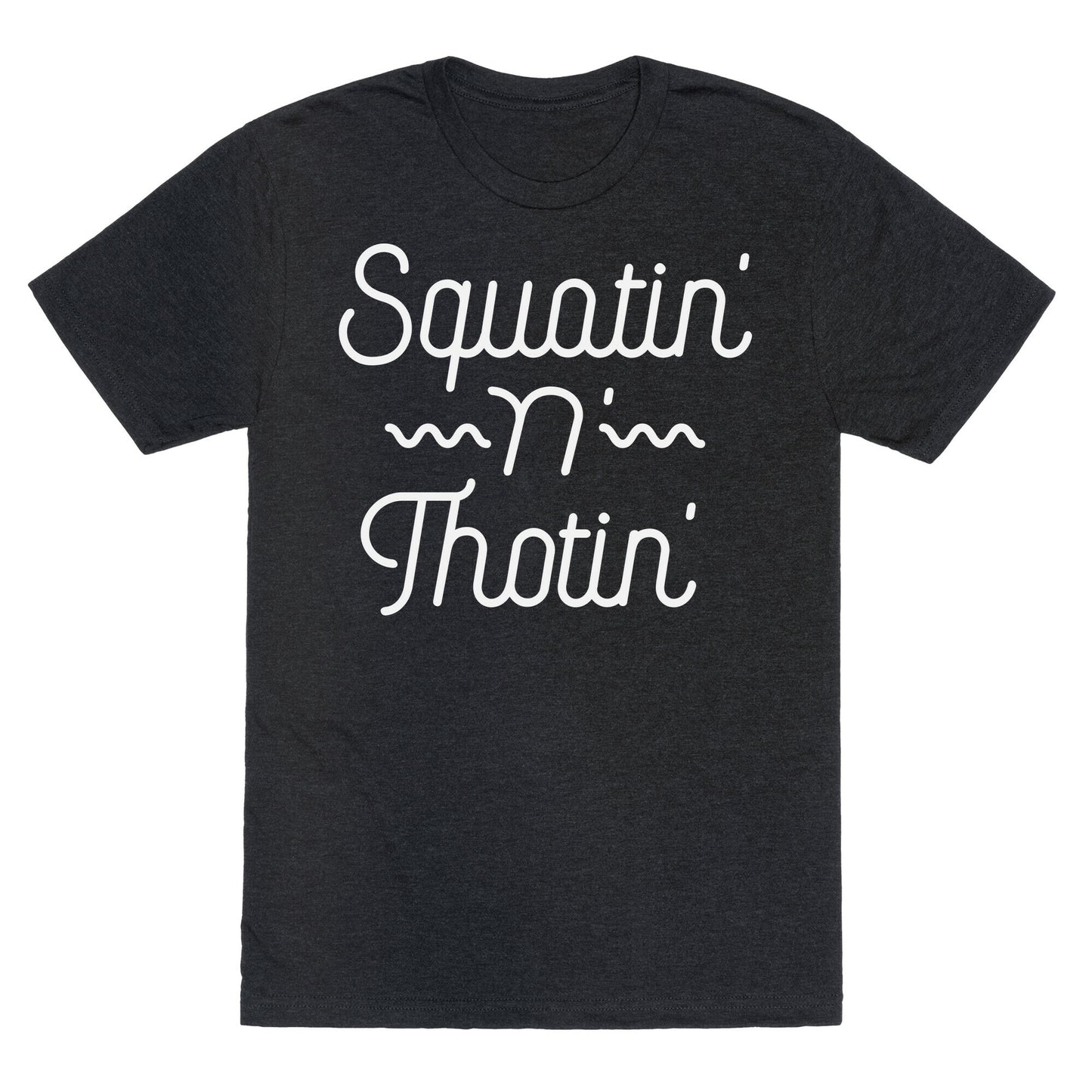 Squatin' n' Thotin' Unisex Triblend Tee