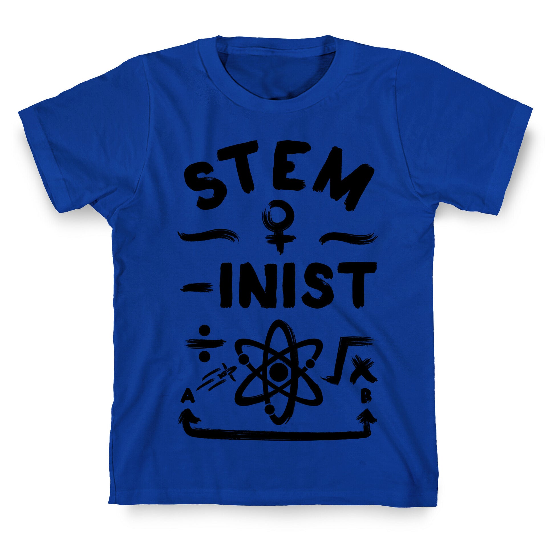 STEM-ininst (STEM Field Feminist) T-Shirt