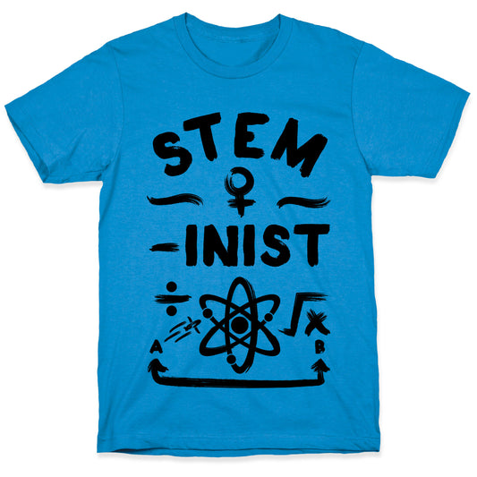 STEM-ininst (STEM Field Feminist) T-Shirt
