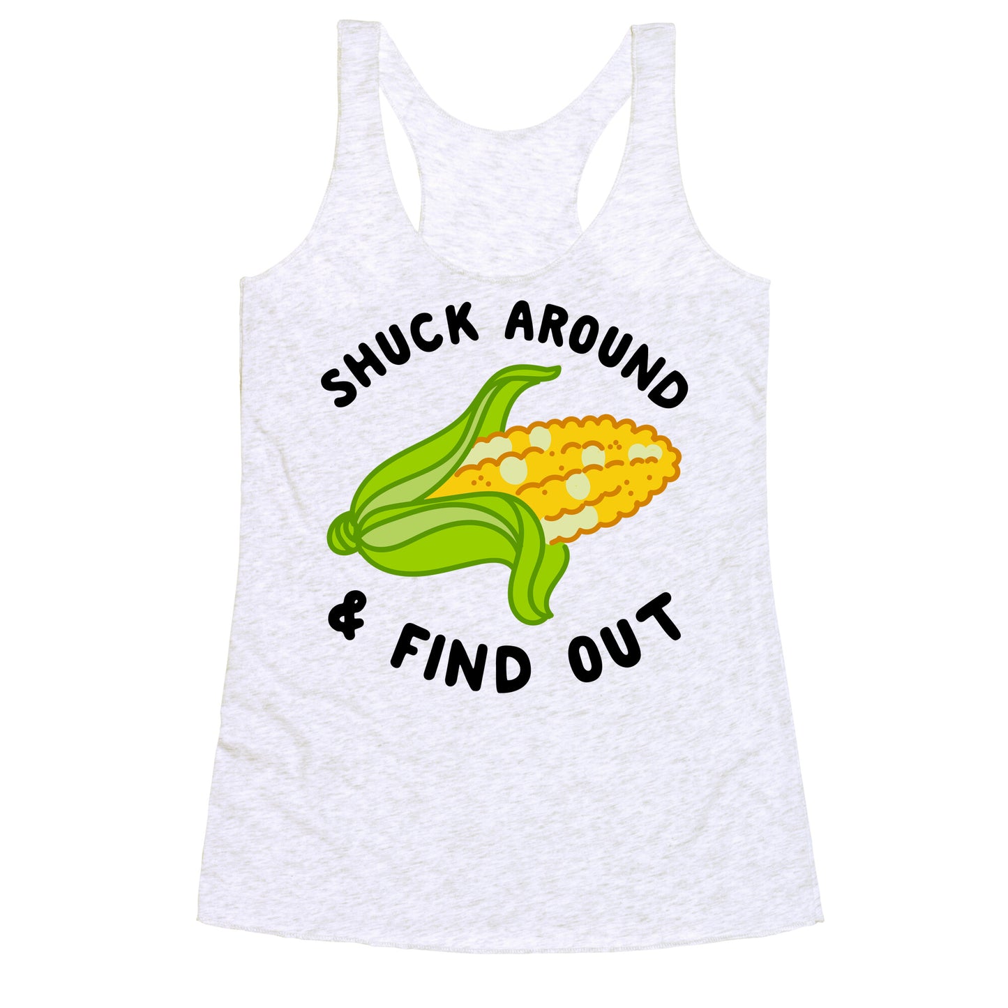 Shuck Around And Find Out Racerback Tank