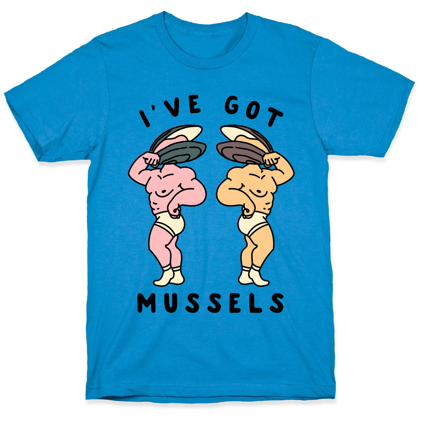 I've Got Mussels  T-Shirt
