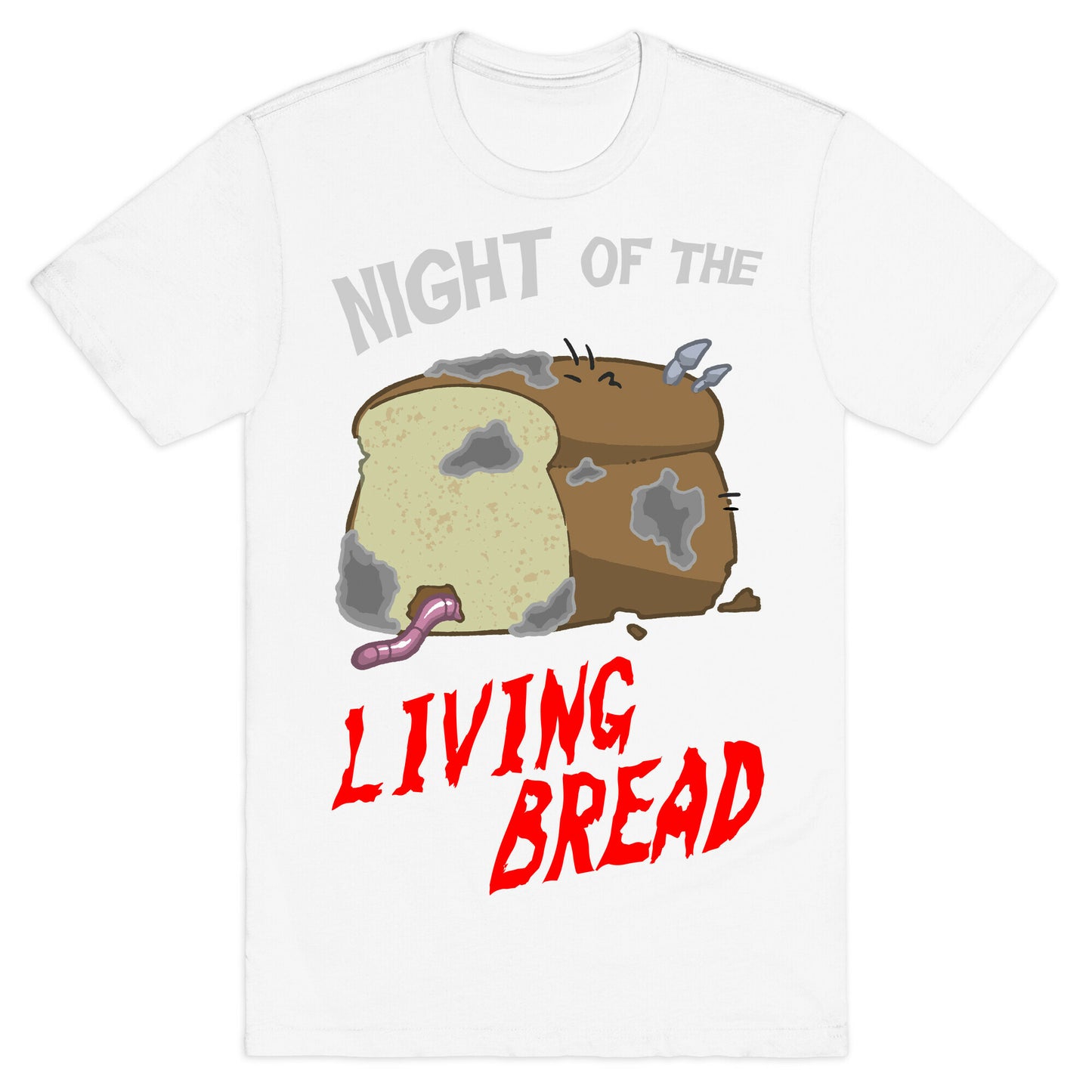 Night Of The Living Bread T-Shirt