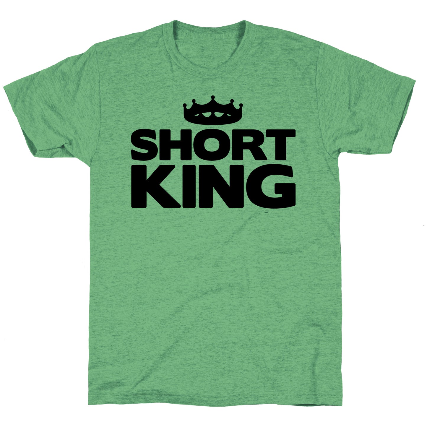 Short King Unisex Triblend Tee