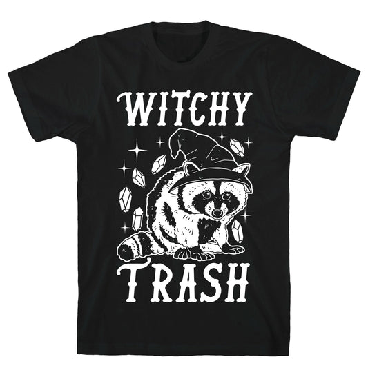Witchy Trash T-Shirt