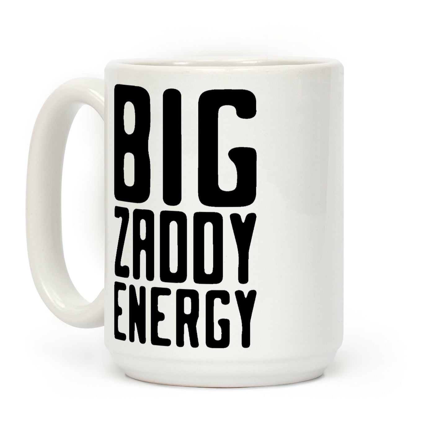 Big Zaddy Energy Coffee Mug