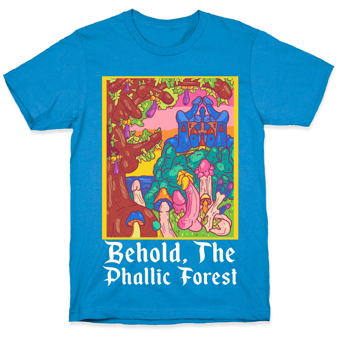 Behold, The Phallic Forest T-Shirt