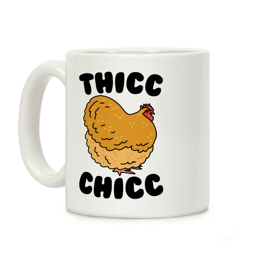 Thicc Chicc Chicken Coffee Mug