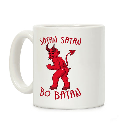 Satan Satan Bo Batan Coffee Mug