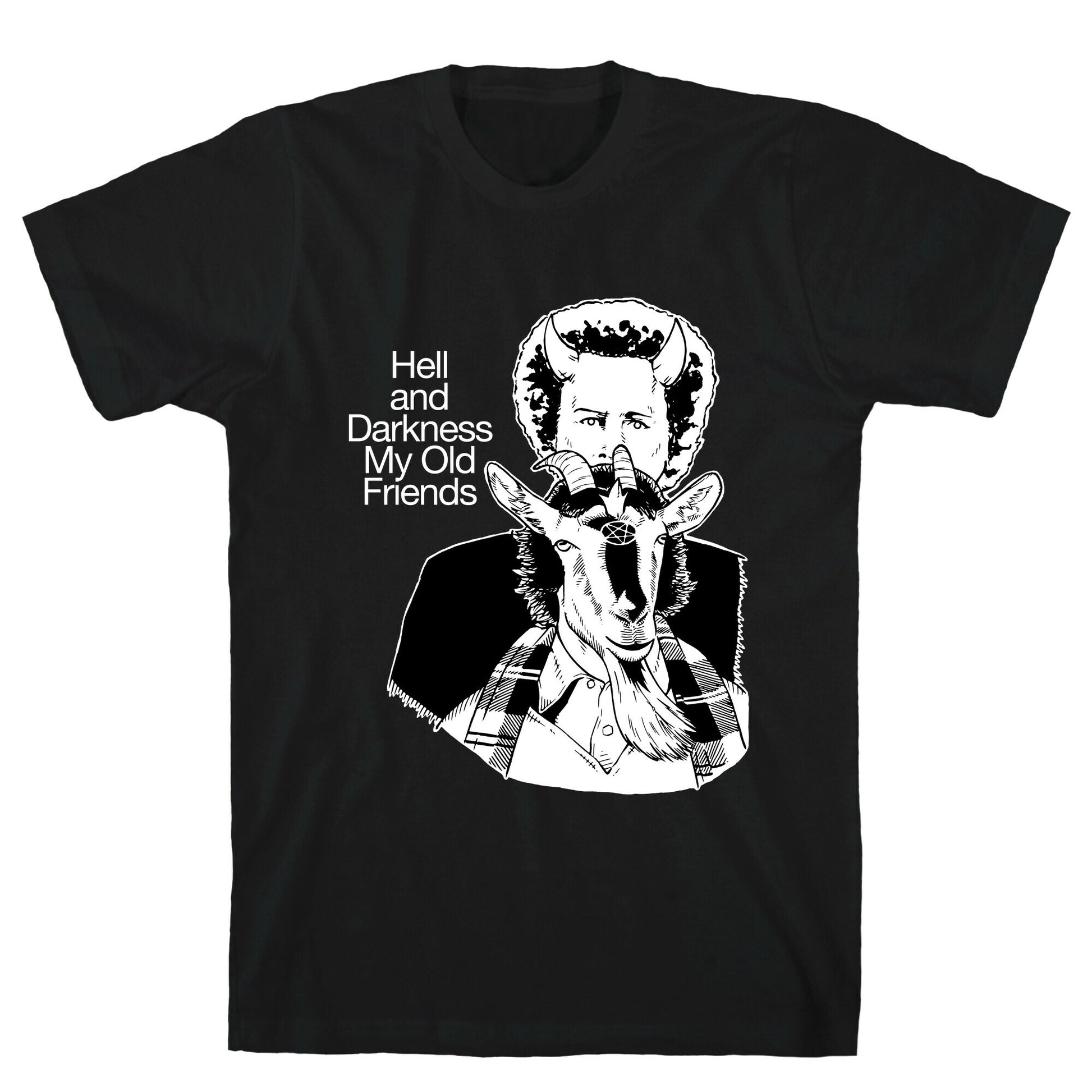 Hell And Darkness My Old Friends T-Shirt