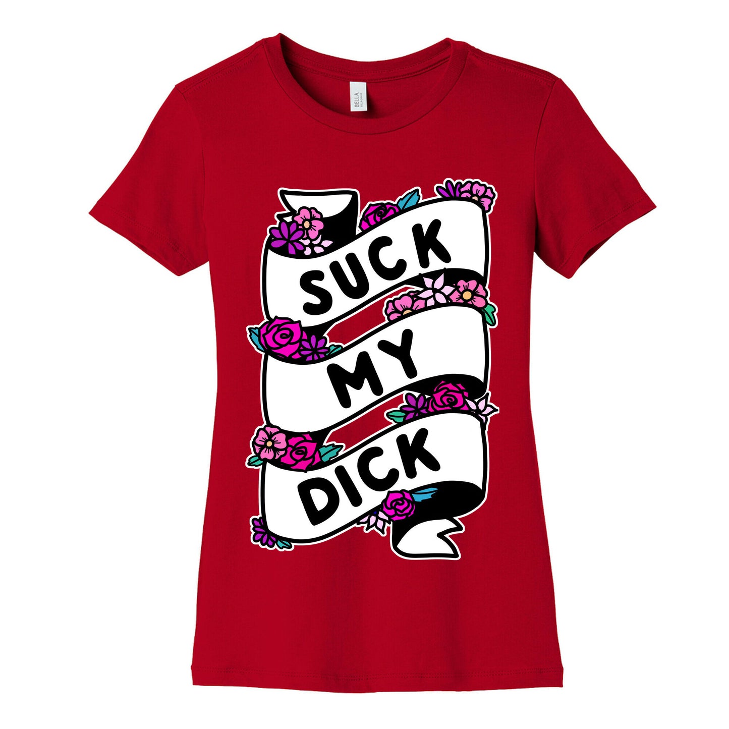 Suck My Dick Ribbon Women's Cotton Tee