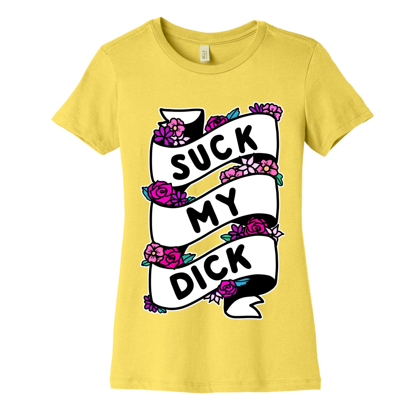 Suck My Dick Ribbon Women's Cotton Tee