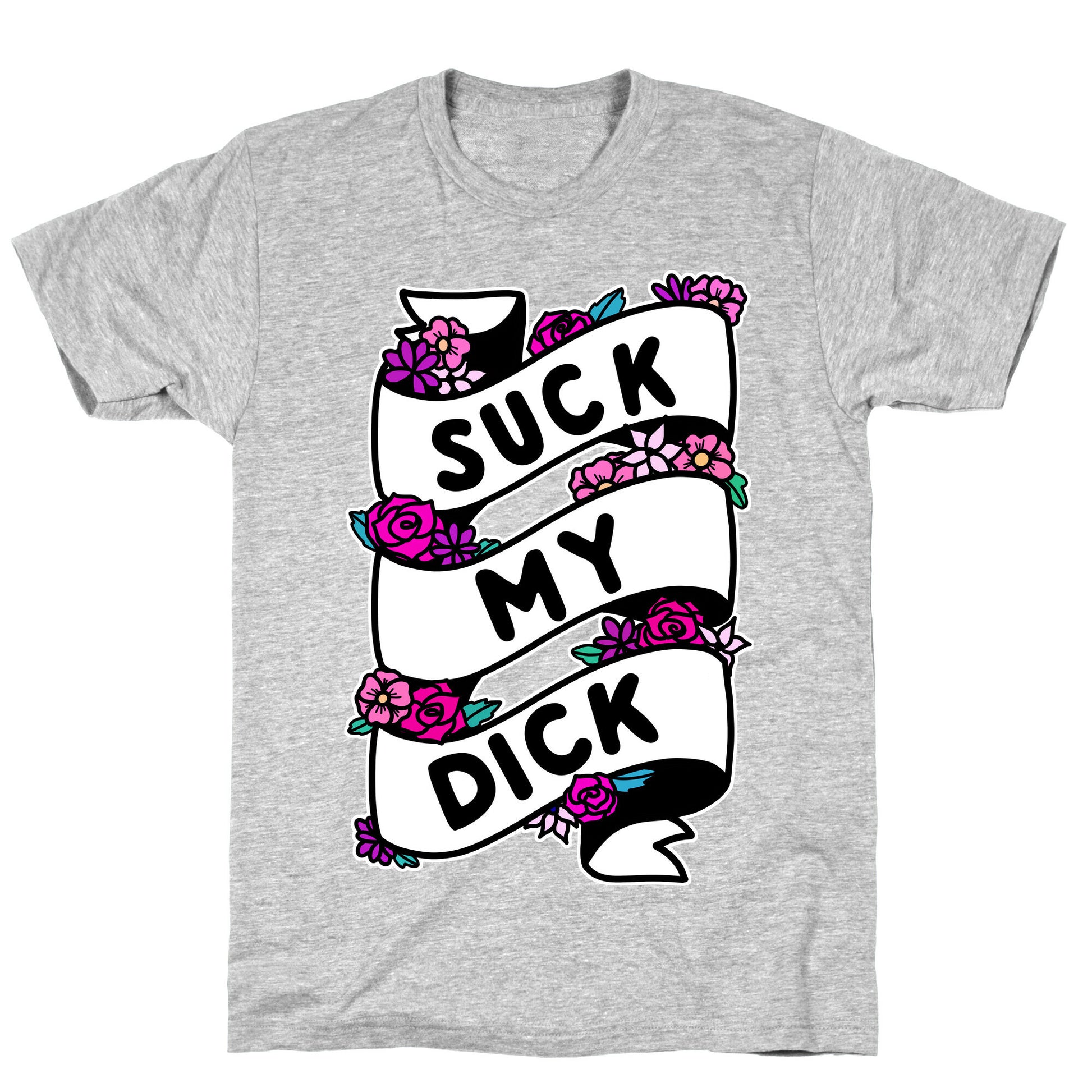 Suck My Dick Ribbon T-Shirt