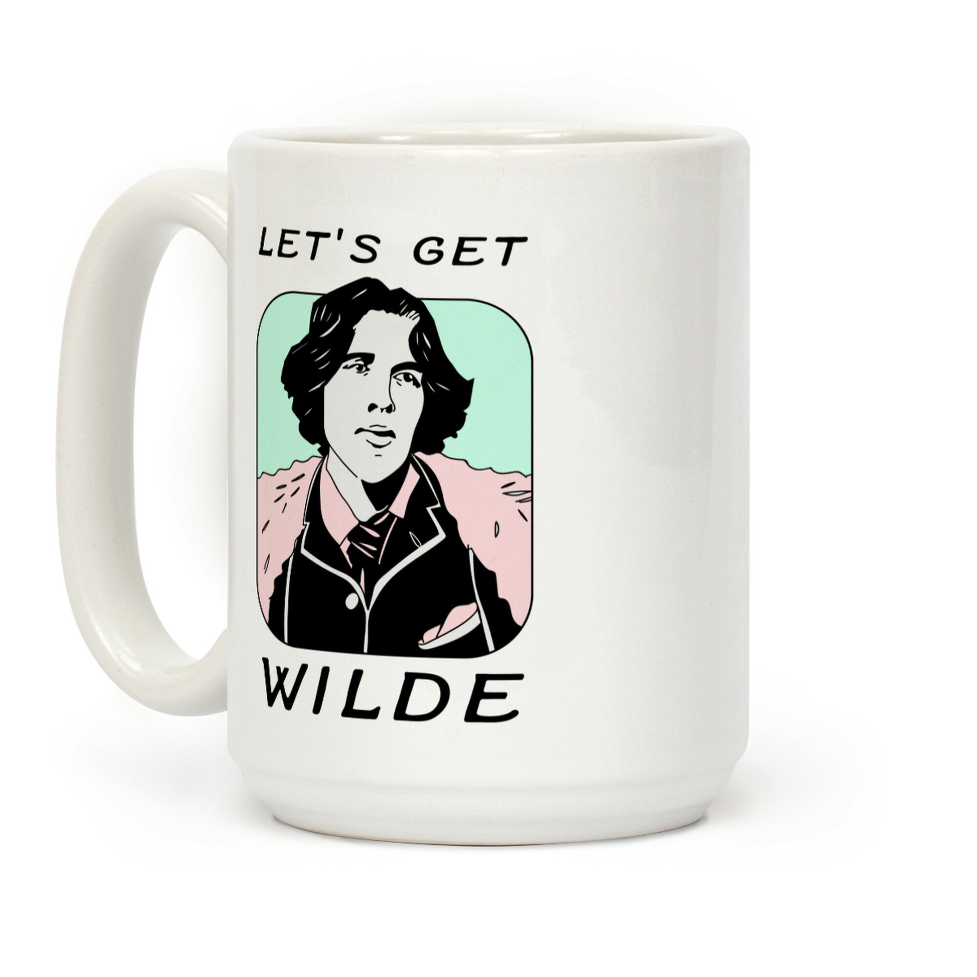 Let's Get Wilde (Oscar Wilde) Coffee Mug