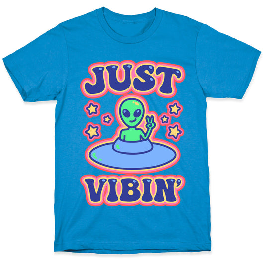 Just Vibin' Alien T-Shirt