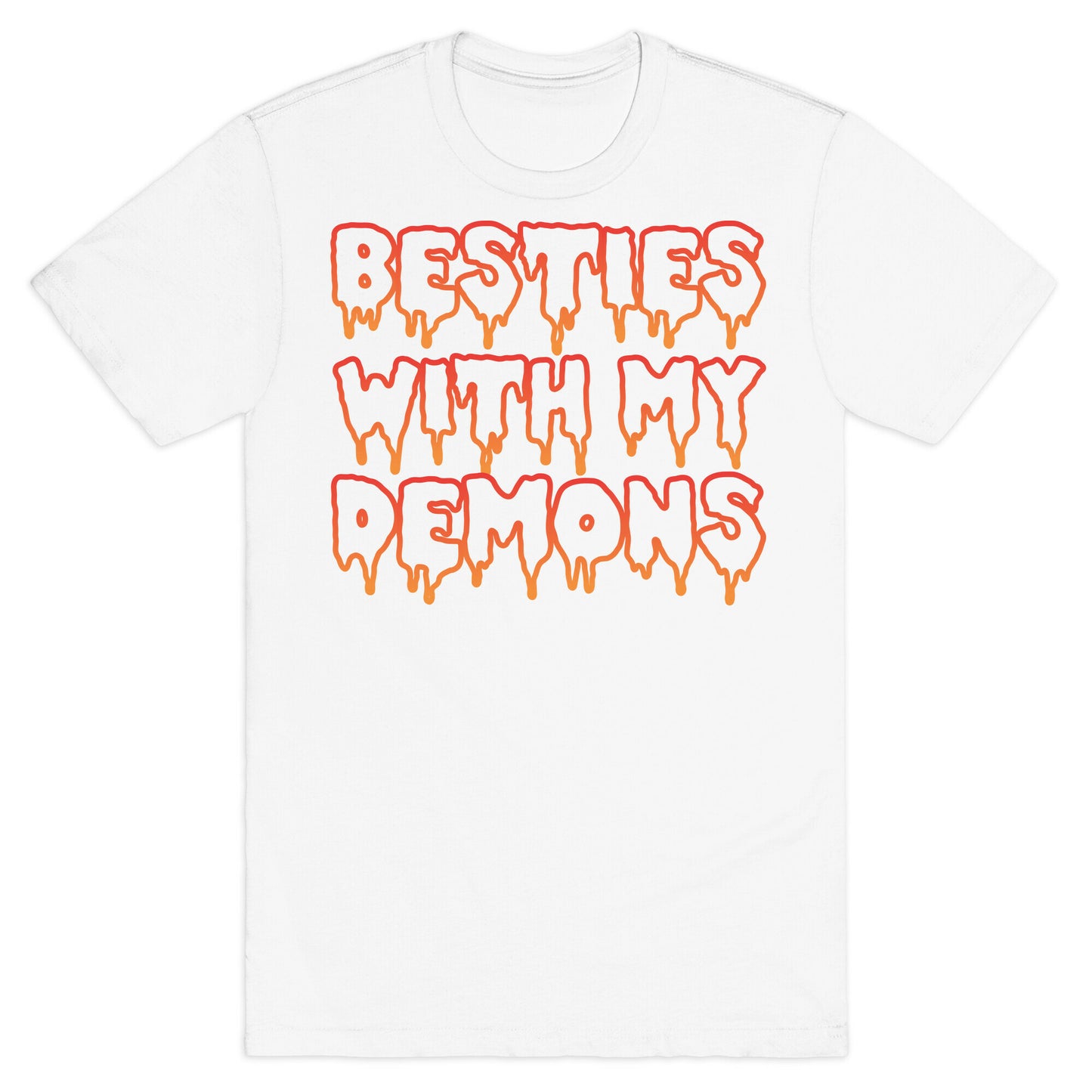 Besties With My Demons T-Shirt