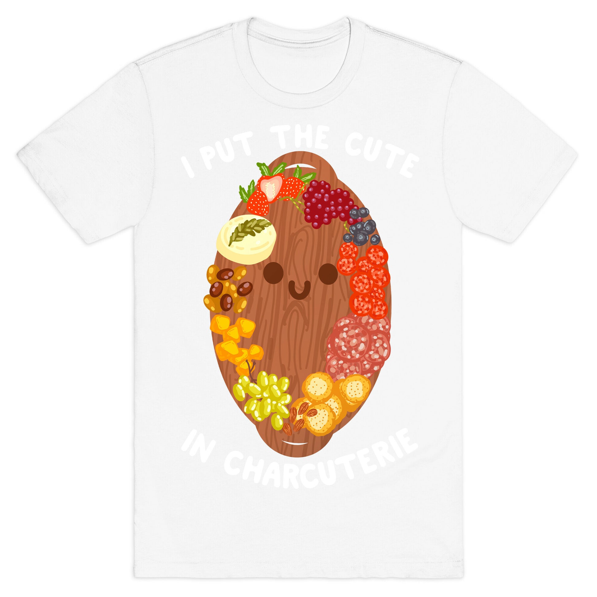 I Put the Cute In Charcuterie T-Shirt