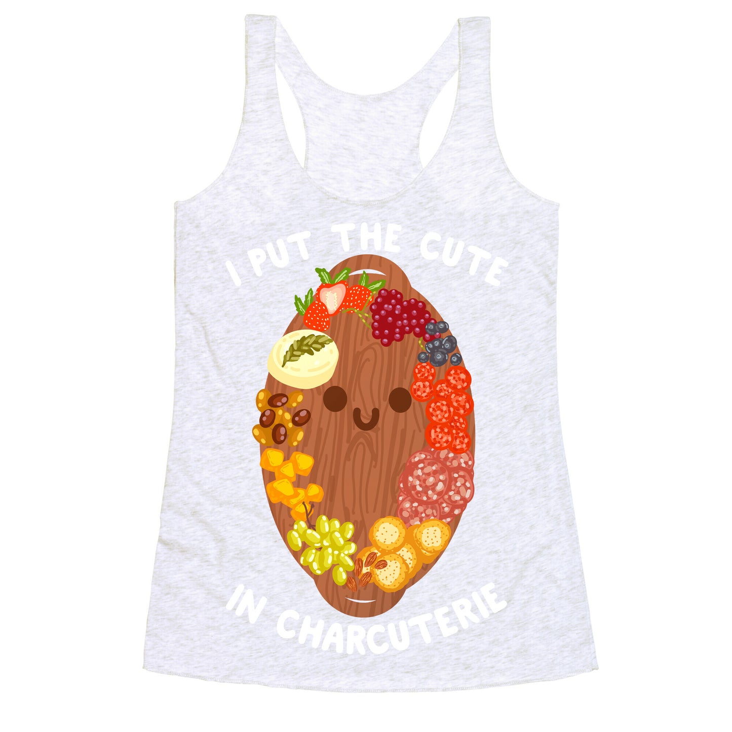 I Put the Cute In Charcuterie Racerback Tank
