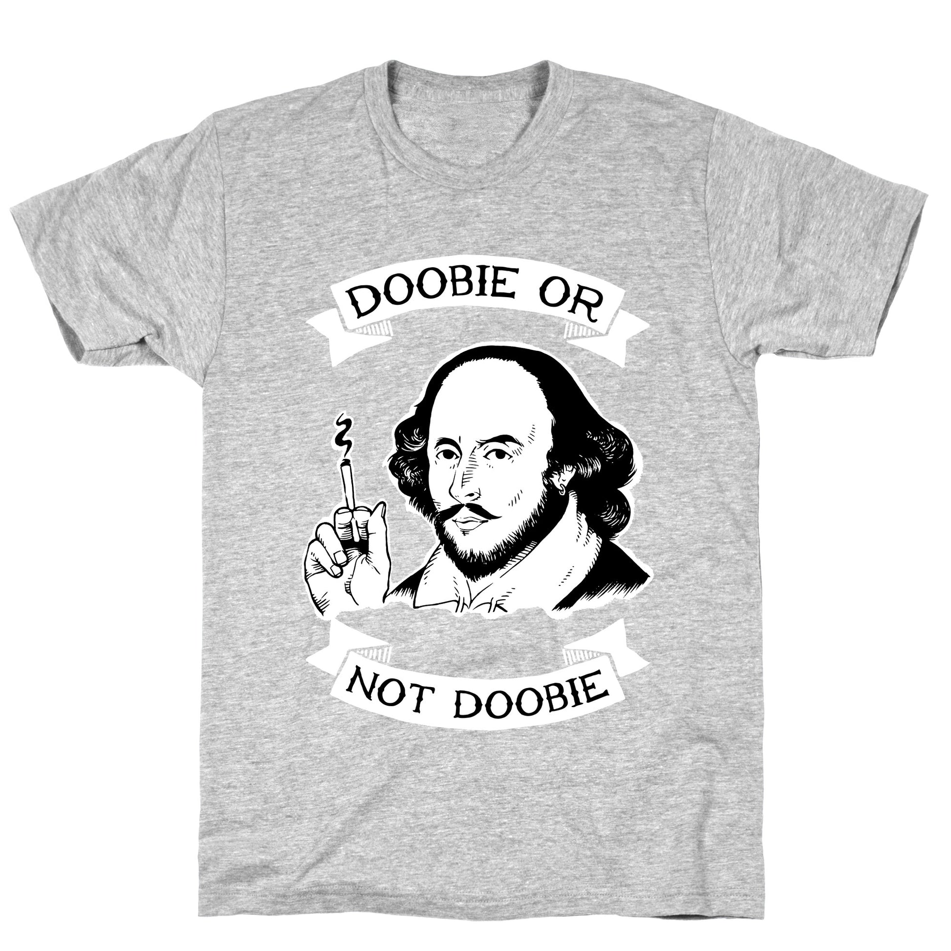Doobie Or Not Doobie T-Shirt