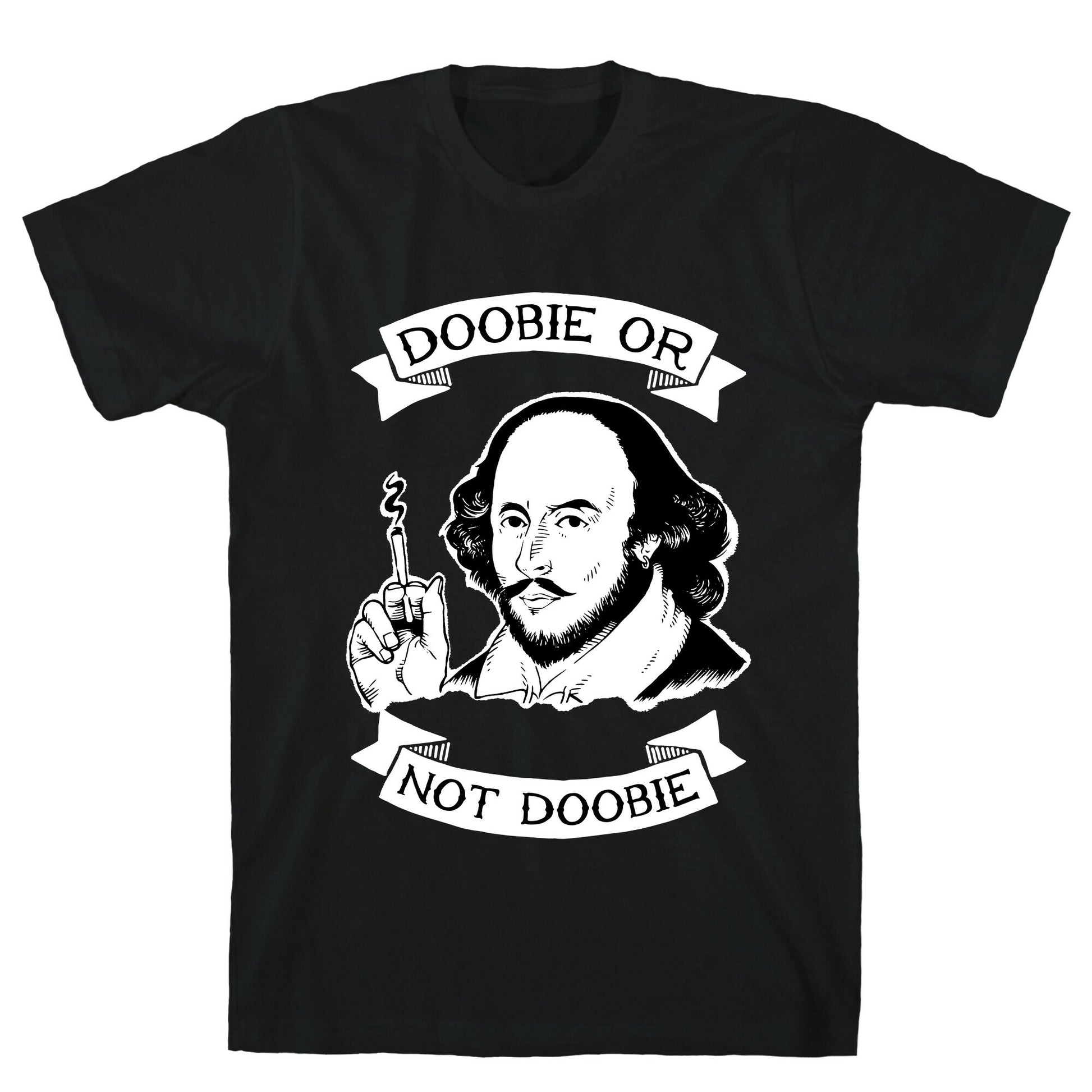 Doobie Or Not Doobie T-Shirt