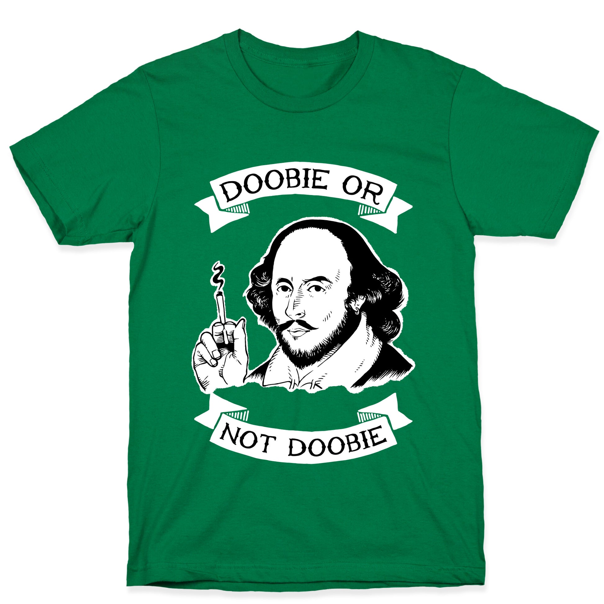 Doobie Or Not Doobie T-Shirt