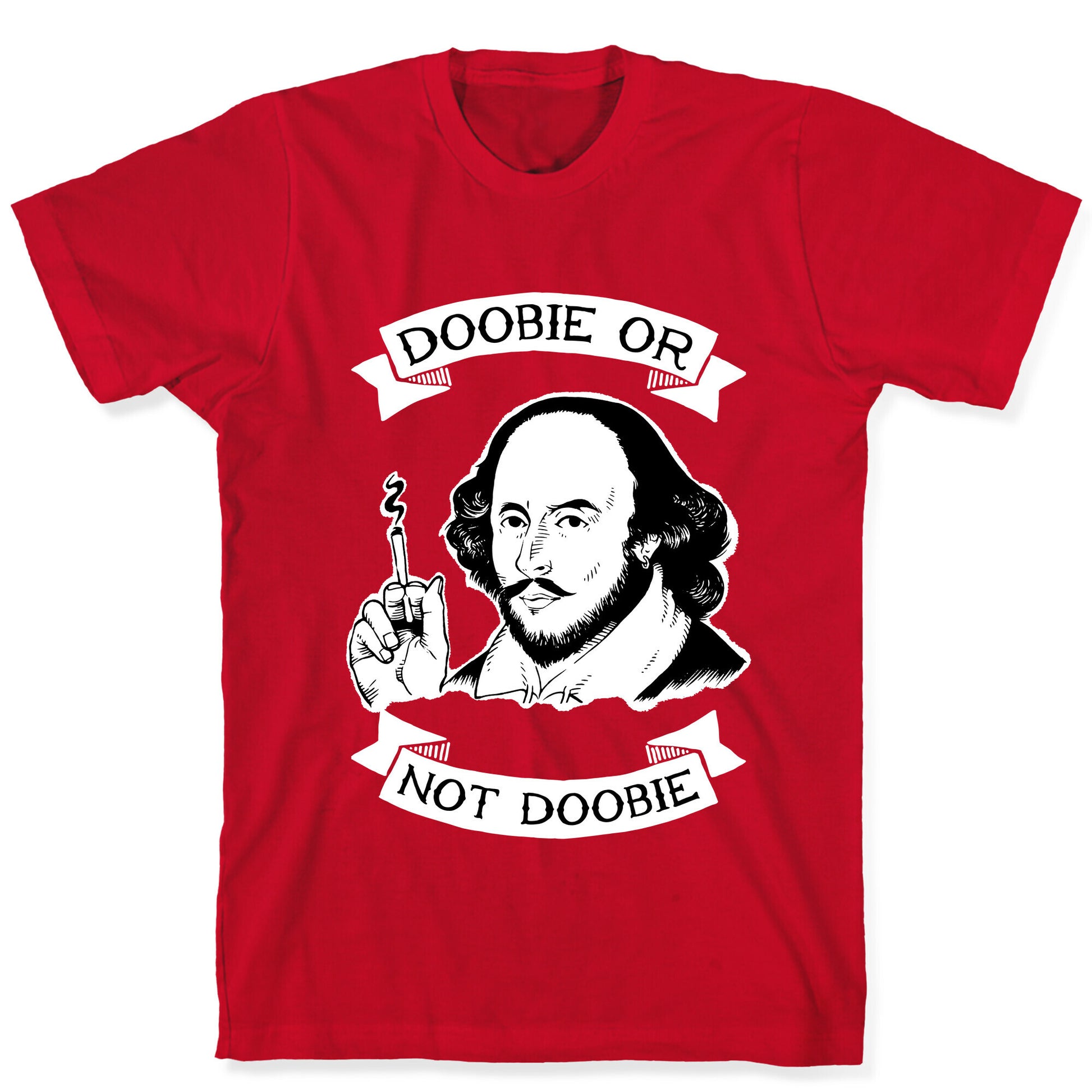 Doobie Or Not Doobie T-Shirt