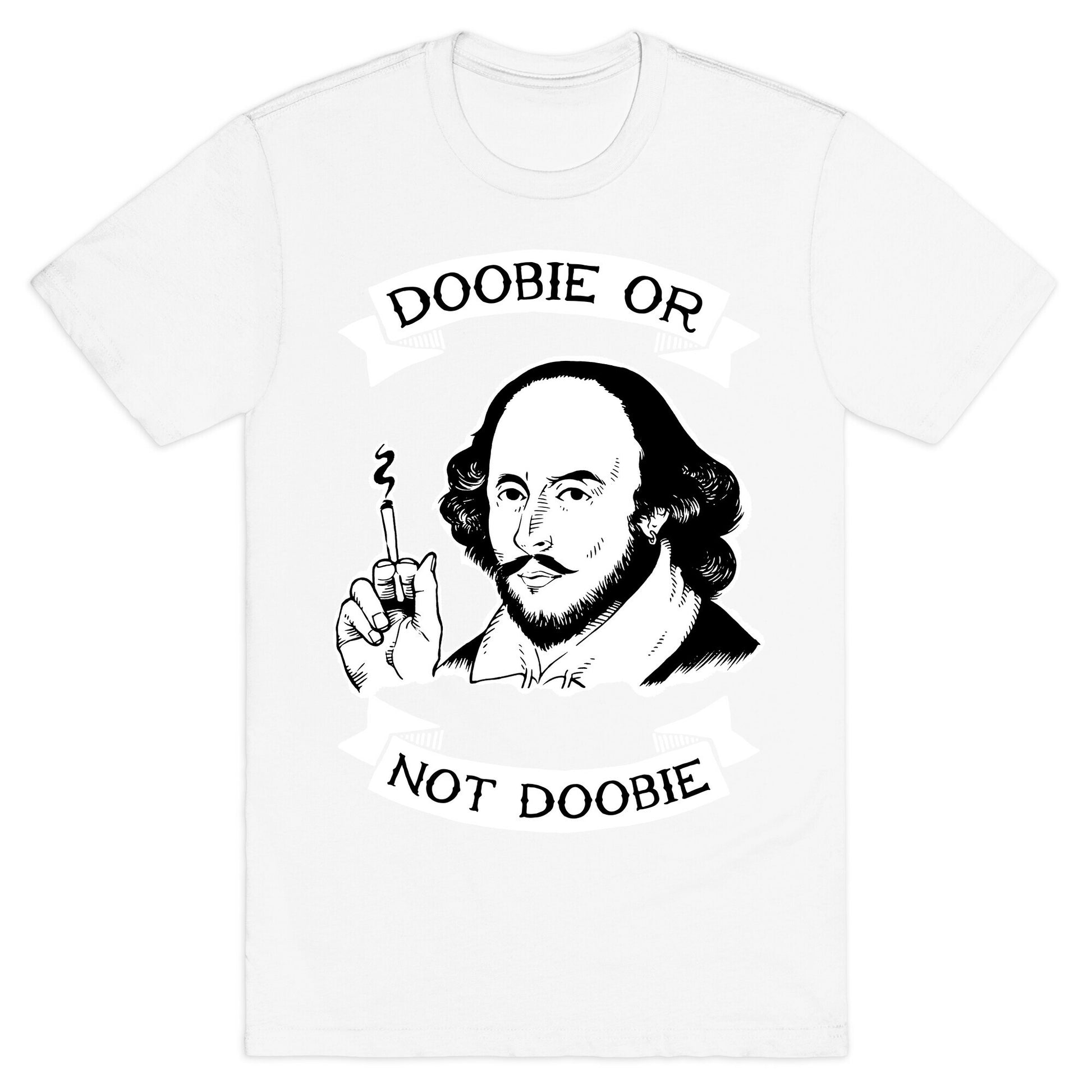 Doobie Or Not Doobie T-Shirt