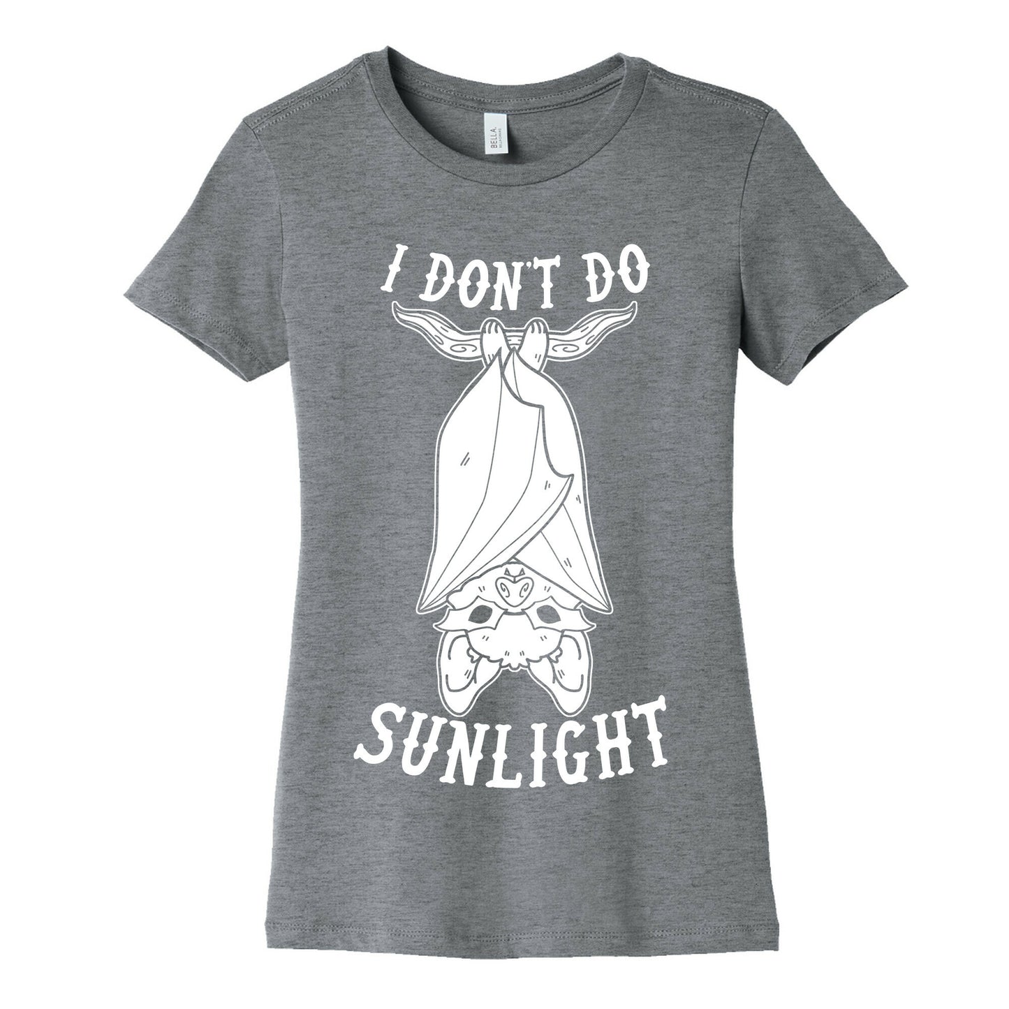 I Don't Do Sunlight Bat Women's Cotton Tee