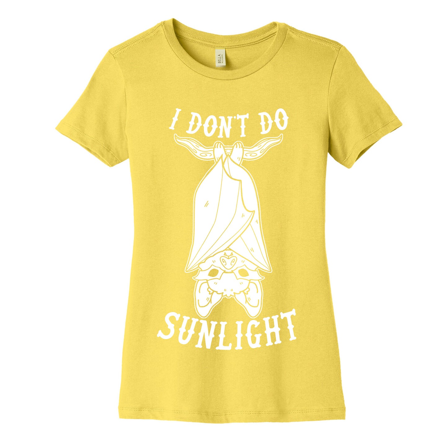 I Don't Do Sunlight Bat Women's Cotton Tee
