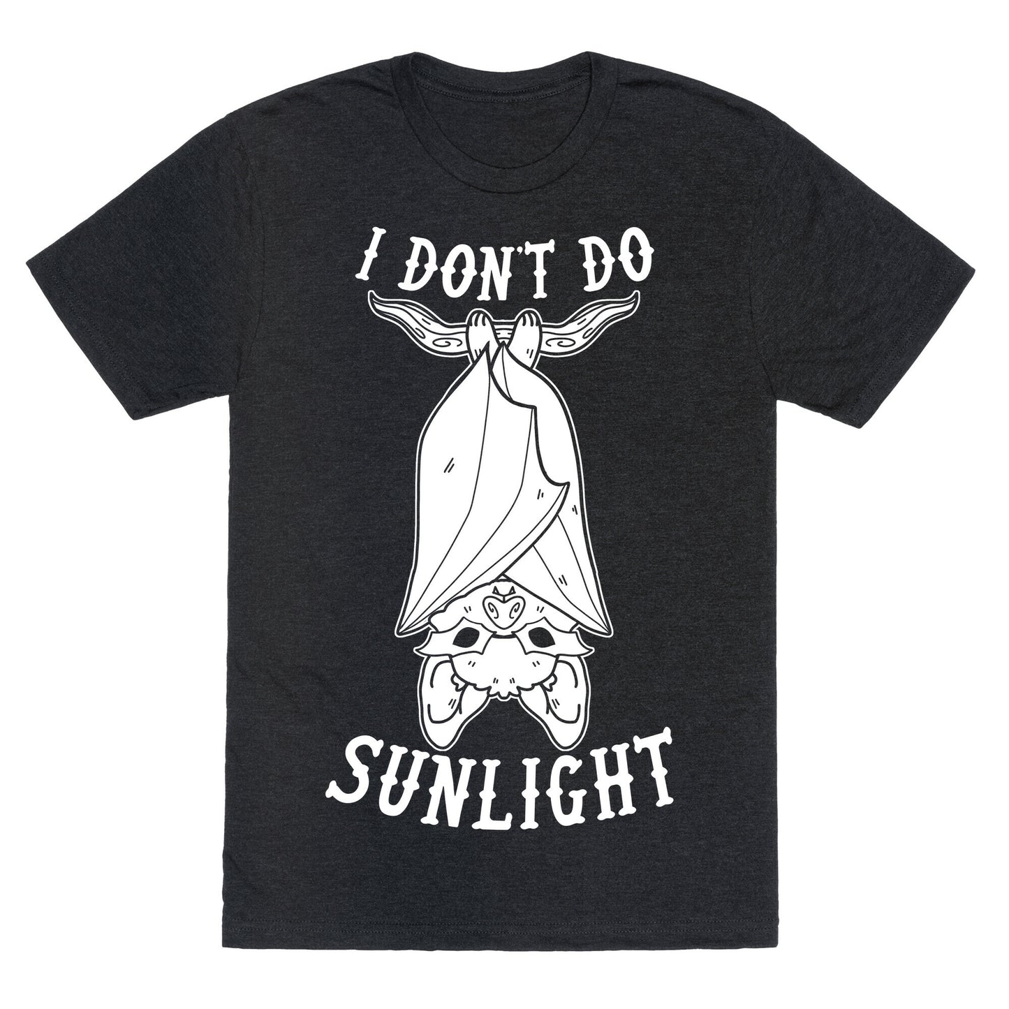 I Don't Do Sunlight Bat Unisex Triblend Tee