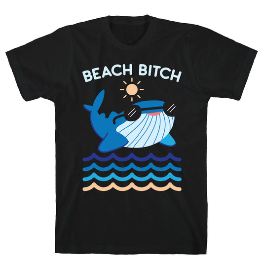 Beach Bitch Whale T-Shirt