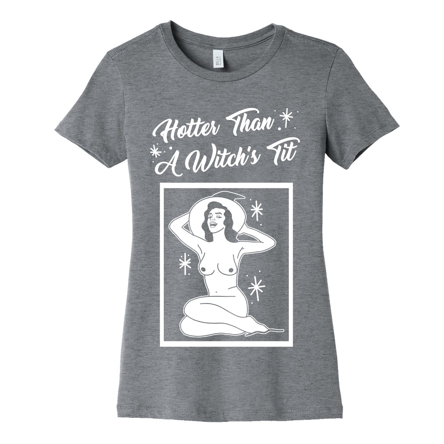 Hotter Than A Witch's Tit Women's Cotton Tee