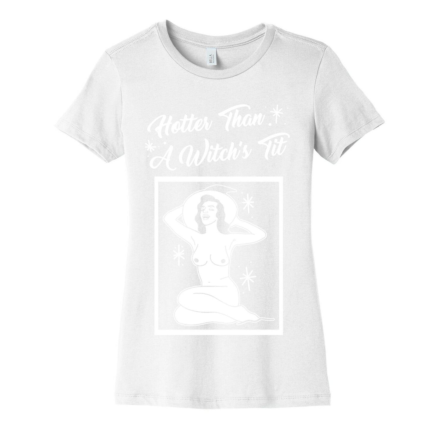 Hotter Than A Witch's Tit Women's Cotton Tee
