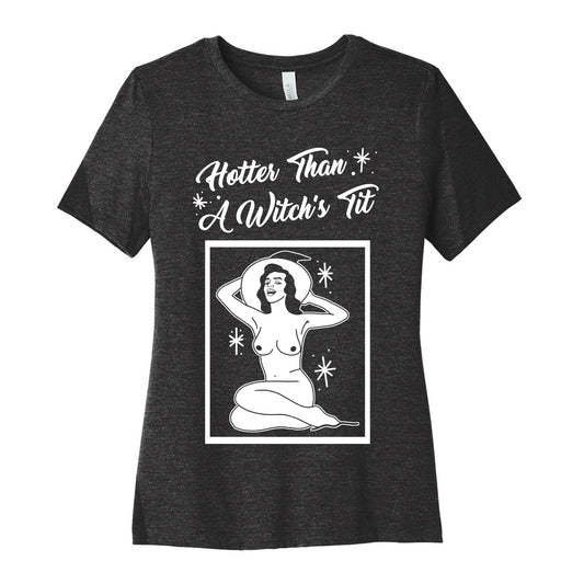 Hotter Than A Witch's Tit Women's Cotton Tee