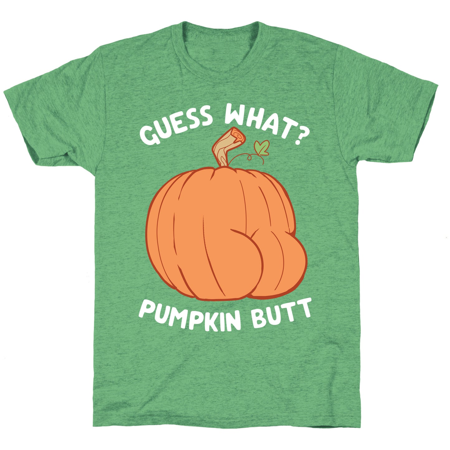 Guess What? Pumpkin Butt Unisex Triblend Tee