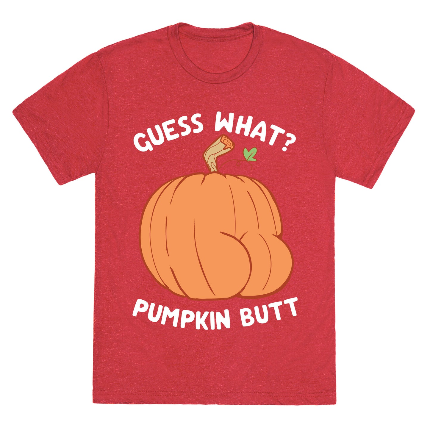 Guess What? Pumpkin Butt Unisex Triblend Tee