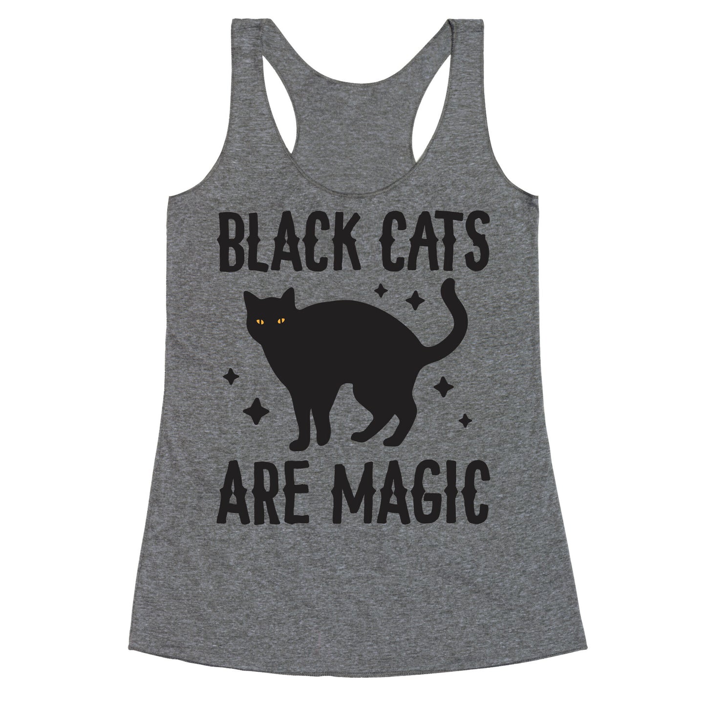 Black Cats Are Magic Racerback Tank