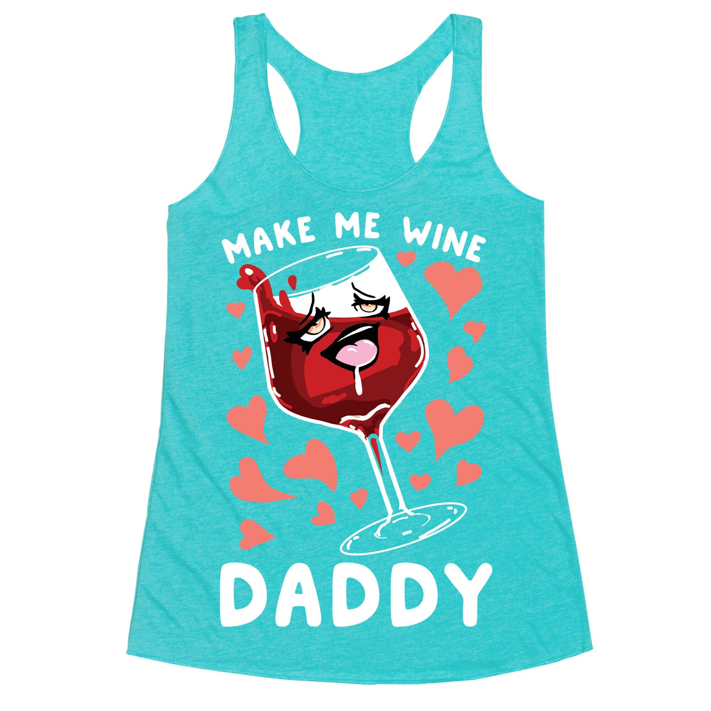Make Me Wine Daddy Racerback Tank
