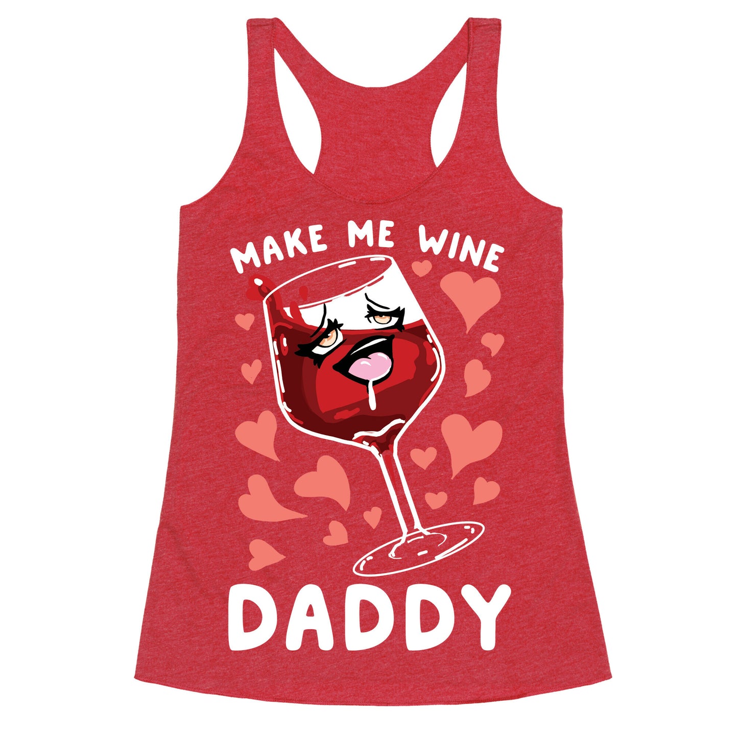 Make Me Wine Daddy Racerback Tank