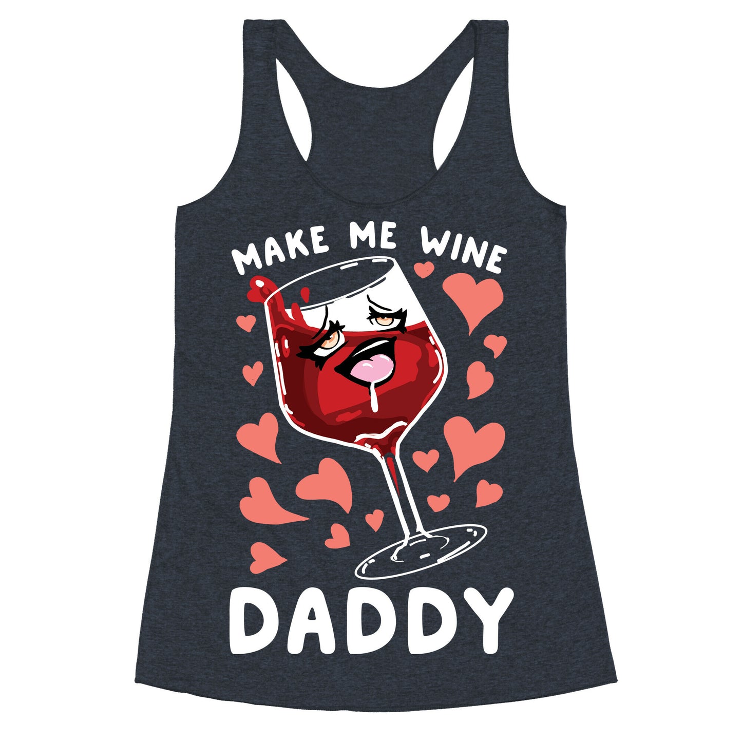 Make Me Wine Daddy Racerback Tank