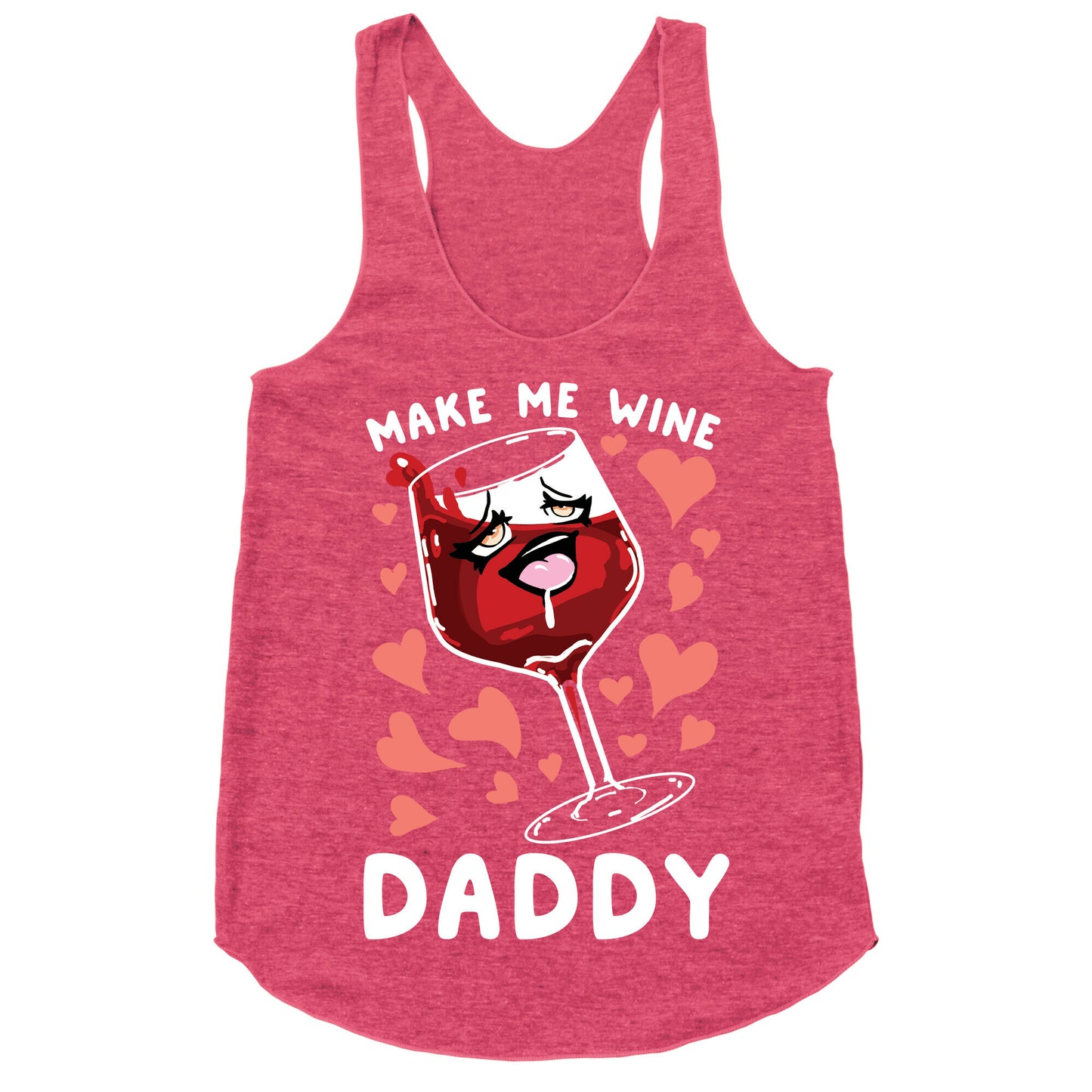 Make Me Wine Daddy Racerback Tank