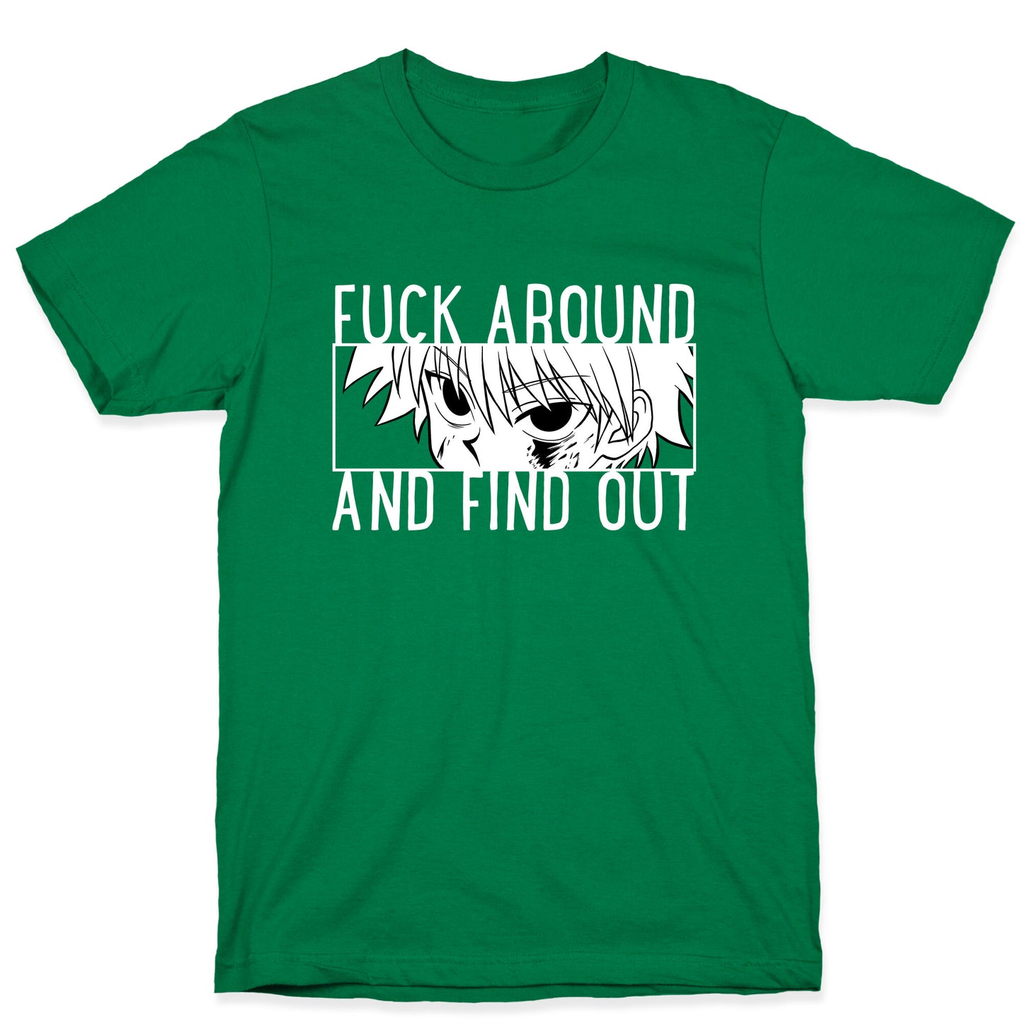 Killua Fuck Around And Find Out (white) T-Shirt