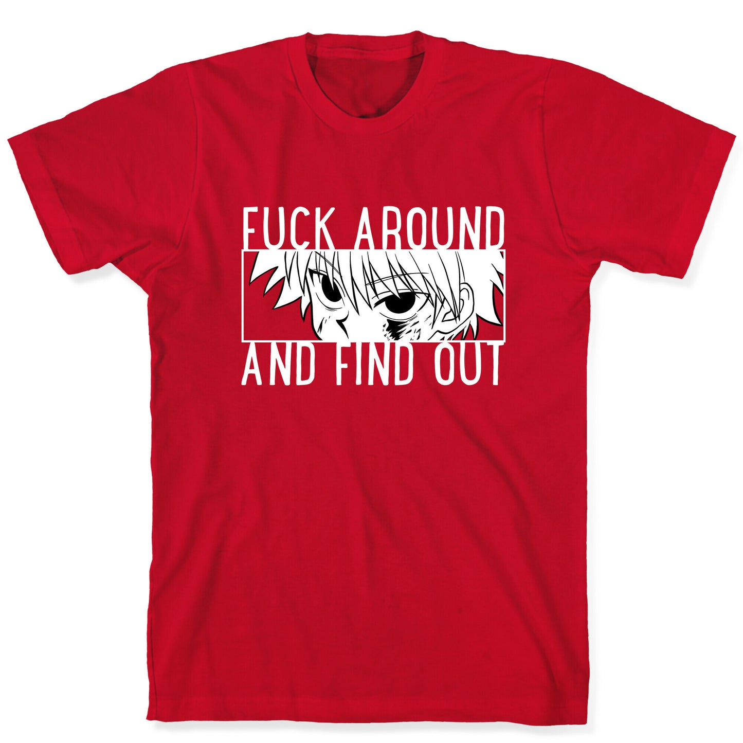 Killua Fuck Around And Find Out (white) T-Shirt