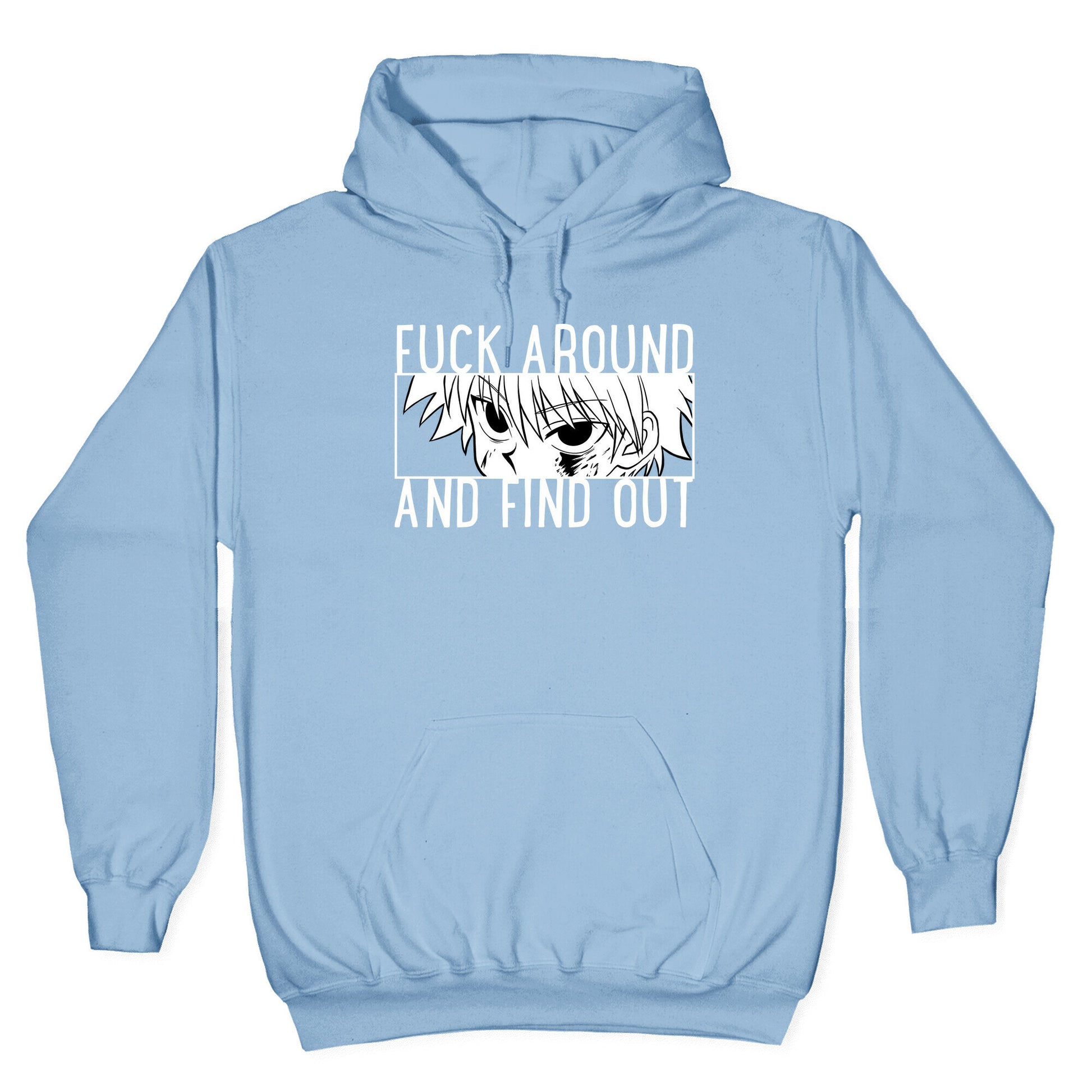 Killua Fuck Around And Find Out (white) Hoodie