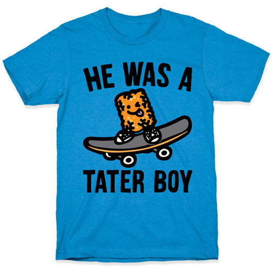 He Was A Tater Boy Parody T-Shirt