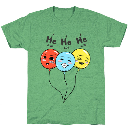 He He He Unisex Triblend Tee