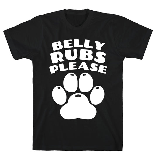 Belly Rubs Please T-Shirt