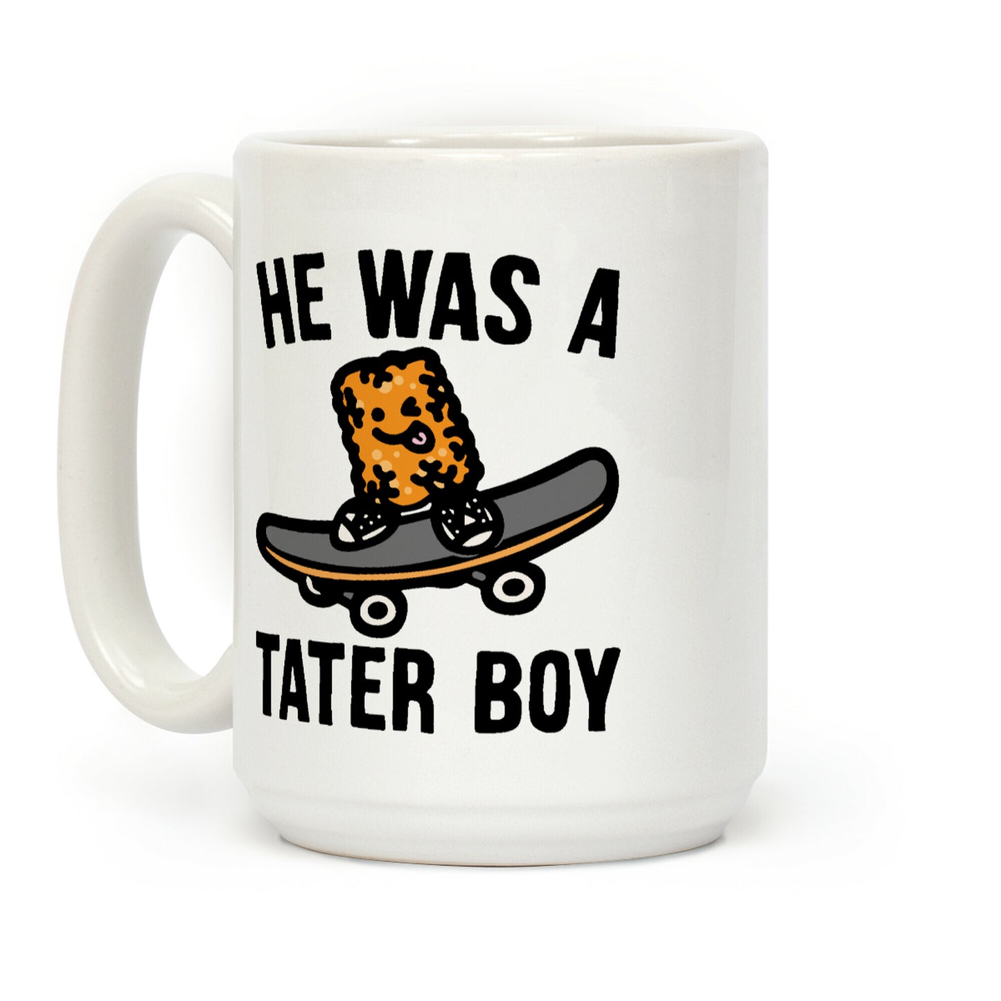He Was A Tater Boy Parody Coffee Mug